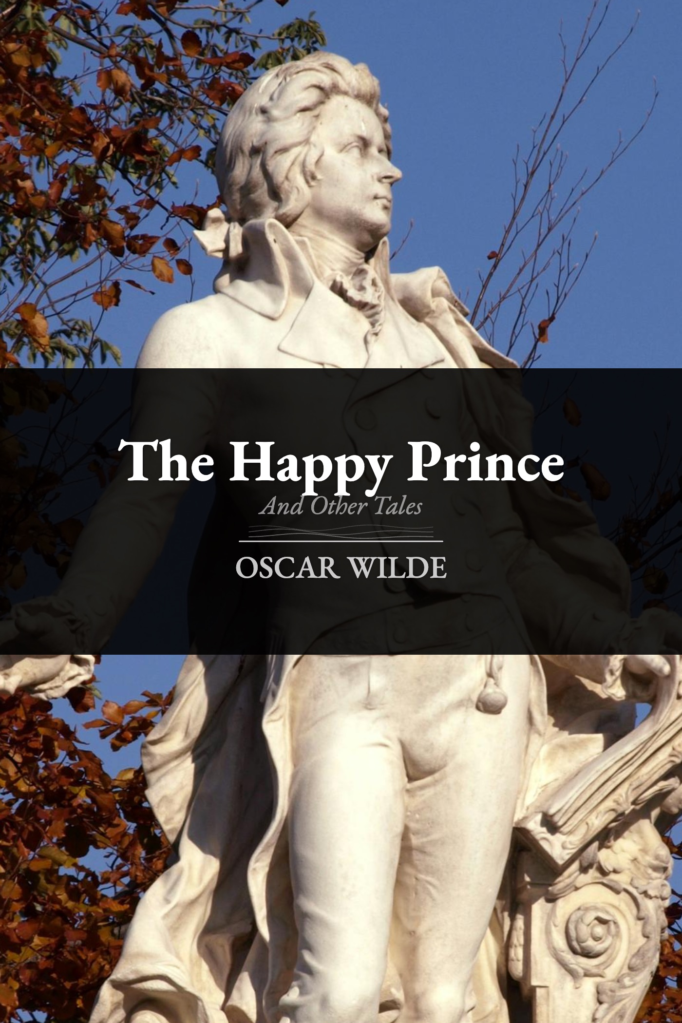 The Happy Prince and Other Tales by Oscar Wilde